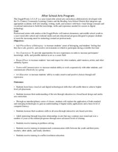 After School Arts Program The GoggleWorks A.S.A.P. is a year-round after school arts curriculum collaboratively developed with the 21st Century Community Learning Centers and the Reading Area School District that integra