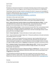 April 15, 2014 Dear Parent: Montgomery Independent School District is sharing this information about the district and your child’s campus with you as part of its obligations under the federal No Child Left Behind Act o