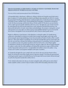 2014 OUTSTANDING ACHIEVEMENT AWARD TO DIANE P. KOENKER FROM THE ASSOCIATION OF WOMEN IN SLAVIC STUDIES The text of the award announcement from AWSS follows: A distinguished scholar, valued mentor, collaborative colleague