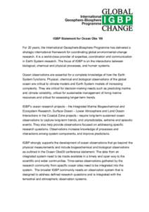 IGBP Statement for Ocean Obs ‘09 For 20 years, the International Geosphere-Biosphere Programme has delivered a strategic international framework for coordinating global environmental-change research. It is a world-clas