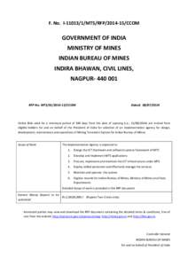 F. No. I[removed]MTS/RFP[removed]CCOM  GOVERNMENT OF INDIA MINISTRY OF MINES INDIAN BUREAU OF MINES INDIRA BHAWAN, CIVIL LINES,