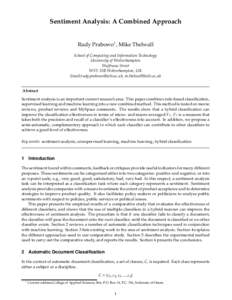 Sentiment Analysis: A Combined Approach  Rudy Prabowo1 , Mike Thelwall School of Computing and Information Technology University of Wolverhampton Wulfruna Street
