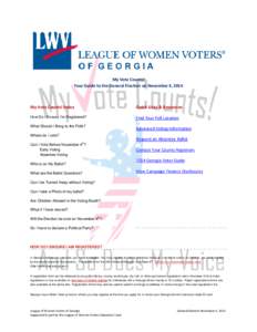 My Vote Counts! Your Guide to the General Election on November 4, 2014 My Vote Counts! Index  Quick Links & Resources