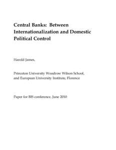 Central Banks: Between Internationalization and Domestic Political Control