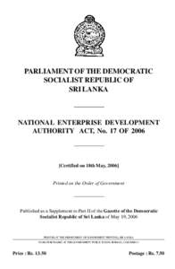 PARLIAMENT OF THE DEMOCRATIC SOCIALIST REPUBLIC OF SRI LANKA NATIONAL ENTERPRISE DEVELOPMENT AUTHORITY ACT, No. 17 OF 2006