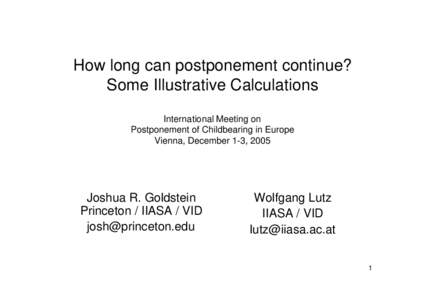 Microsoft PowerPoint - How long can postponement continue-- GoldsteinLutz.ppt