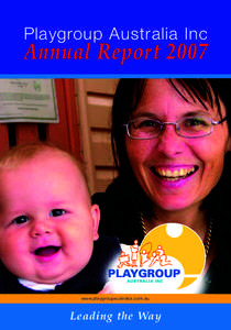 Playgroup Australia Inc  Annual Report 2007 www.playgroupaustralia.com.au