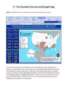 9 – The Extended Forecasts and Drought Page NOTE: This page utilizes mouseover capabilities, and is compatible with smartphones and tablets. The information provided in the Extended Forecasts and Drought tab is fairly 