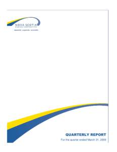 QUARTERLY REPORT For the quarter ended March 31, 2009 FINANCIAL HIGHLIGHTS For the fourth quarter ended