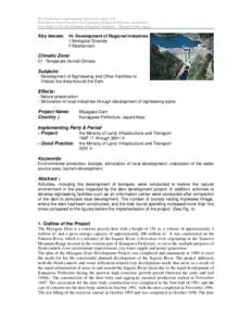 IEA Hydropower Implementing Agreement Annex VIII Hydropower Good Practices: Environmental Mitigation Measures and Benefits Case Study 14-03: Development of Regional Industries – Miyagase Dam, Japan Key Issues: 14- Deve