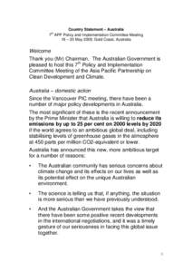 Country Statement – Australia 7 APP Policy and Implementation Committee Meeting 19 – 20 May 2009, Gold Coast, Australia th  Welcome