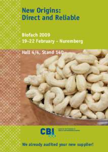 New Origins: Direct and Reliable BiofachFebruary - Nuremberg Hall 4/4, Stand 140