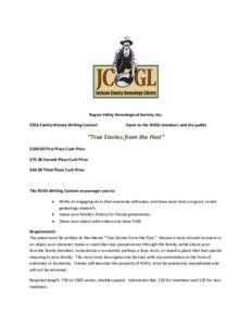 Rogue Valley Genealogical Society, IncFamily History Writing Contest Open to the RVGS members and the public  “True Stories from the Past”