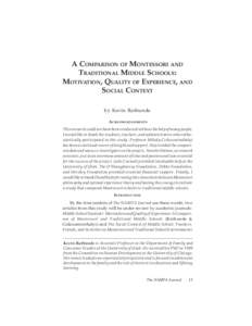 A COMPARISON OF MONTESSORI AND TRADITIONAL MIDDLE SCHOOLS: MOTIVATION, QUALITY OF EXPERIENCE, AND SOCIAL CONTEXT by Kevin Rathunde A CKNOWLEDGEMENTS