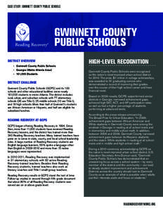 CASE STUDY: GWINNETT COUNTY PUBLIC SCHOOLS  GWINNETT COUNTY PUBLIC SCHOOLS DISTRICT OVERVIEW