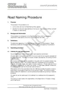 council procedure  Road Naming Procedure 1.  Purpose