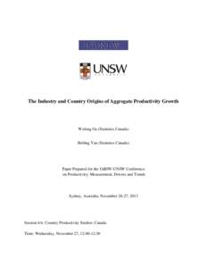 The Industry and Country Origins of Aggregate Productivity Growth  Wulong Gu (Statistics Canada) Beiling Yan (Statistics Canada)