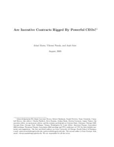 Are Incentive Contracts Rigged By Powerful CEOs?∗  Adair Morse, Vikram Nanda, and Amit Seru August, 2009  ∗