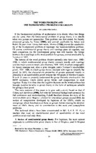BULLETIN (New Series) OF THE AMERICAN MATHEMATICAL SOCIETY Volume 6, Number 1, January 1982 THE WORD PROBLEM AND THE ISOMORPHISM PROBLEM FOR GROUPS