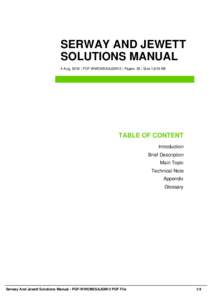 SERWAY AND JEWETT SOLUTIONS MANUAL 4 Aug, 2016 | PDF-WWOM5SAJSM12 | Pages: 35 | Size 1,619 KB TABLE OF CONTENT Introduction