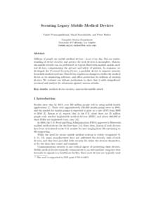 Securing Legacy Mobile Medical Devices Vahab Pournaghshband, Majid Sarrafzadeh, and Peter Reiher Computer Science Department University of California, Los Angeles {vahab,majid,reiher}@cs.ucla.edu