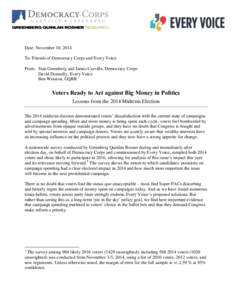 Date: November 10, 2014 To: Friends of Democracy Corps and Every Voice From: Stan Greenberg and James Carville, Democracy Corps David Donnelly, Every Voice Ben Winston, GQRR