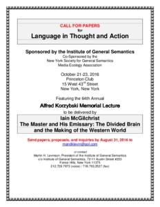 CALL FOR PAPERS for Language in Thought and Action Sponsored by the Institute of General Semantics Co-Sponsored by the