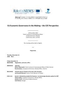 EU Economic Governance in the Making – the CEE Perspective __________________ 14 November 2014 Polish Institute of International Affairs 1a Warecka Street, Warsaw Conference room, 1st floor