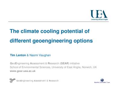 Atmospheric sciences / Climate change policy / Environment / Global warming / Emissions reduction / Solar radiation management / Tipping point / Radiative forcing / Stratospheric sulfate aerosols / Planetary engineering / Climate change / Geoengineering