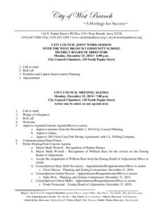 City of West Branch  ~A Heritage for Success~ ____________________________________________________ 110 N. Poplar Street • PO Box 218 • West Branch, Iowa[removed]5888 • Fax[removed] • www.westbranchi