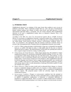 Chapter 9:  Neighborhood Character A. INTRODUCTION Neighborhood character is an amalgam of the many factors that combine to give an area its