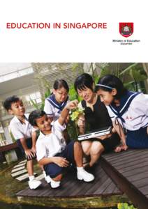 EDUCATION IN SINGAPORE  EDUCATION IN SINGAPORE 1