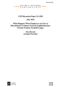 ISSN[removed]CEP Discussion Paper No 1283 July 2014 What Happens When Employers are Free to Discriminate? Evidence from the English Barclays