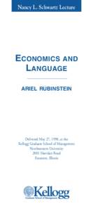 Nancy L. Schwartz Lecture  ECONOMICS AND LANGUAGE ARIEL RUBINSTEIN