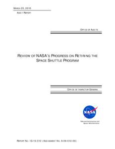 MARCH 25, 2010 AUDIT REPORT OFFICE OF AUDITS  REVIEW OF NASA’S PROGRESS ON RETIRING THE