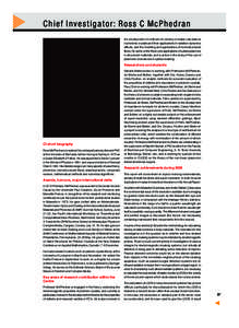 C h i e f I n v e s t iga tor: Ross C McPhedran the development of methods for density of states calculations in photonic crystals and their applications in radiation dynamics effects, and the modeling and applications o