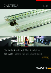 CANTENA  LED Die hellschnellste LED-Lichtleiste der Welt – extrem hell und schnell fixiert