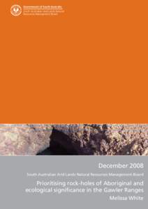 Prioritising rock-holes of Aboriginal and ecological significance in the Gawler Ranges
