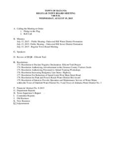TOWN OF BATAVIA REGULAR TOWN BOARD MEETING 7:00 P.M. WEDNESDAY, AUGUST 19, 2015  A. Calling the Meeting to Order: