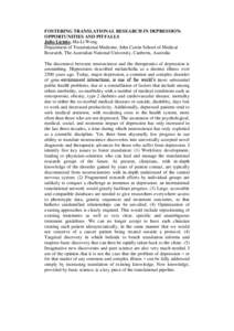 FOSTERING TRANSLATIONAL RESEARCH IN DEPRESSION: OPPORTUNITIES AND PITFALLS Julio Licinio, Ma-Li Wong Department of Translational Medicine, John Curtin School of Medical Research, The Australian National University, Canbe