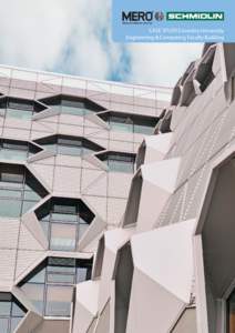 CASE STUDY:Coventry University Engineering & Computing Faculty Building CASE STUDY: Bespoke Facade & Raised Access Flooring by MERO-SCHMIDLIN