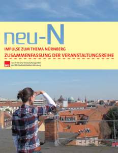 IMPULSE ZUM THEMA NÜRNBERG  ZUSAMMENFASSUNG DER VERANSTALTUNGSREIHE 1