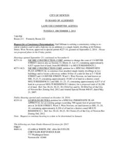 CITY OF NEWTON IN BOARD OF ALDERMEN LAND USE COMMITTEE AGENDA TUESDAY, DECEMBER 2, 2014 7:00 PM Room 211 – Formerly Room 222