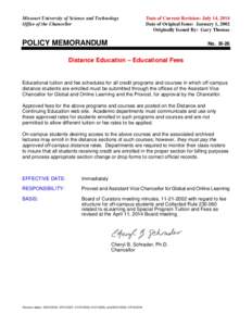 Missouri University of Science and Technology Office of the Chancellor Date of Current Revision: July 14, 2014 Date of Original Issue: January 1, 2002 Originally Issued By: Gary Thomas