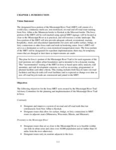 CHAPTER 1. INTRODUCTION Vision Statement The designated Iowa portion of the Mississippi River Trail (MRT) will consist of a world-class, continuous multi-use, non-motorized, on-road and off-road route running from New Al