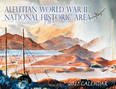 2011 calendar  “Adak Airport” by Charles C. Bradley, 87th Infantry Regiment. Courtesy Denver Public Library.  Aleutian World War ii