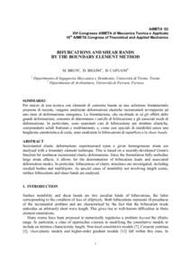 AIMETA ‘03 XVI Congresso AIMETA di Meccanica Teorica e Applicata 16th AIMETA Congress of Theoretical and Applied Mechanics BIFURCATIONS AND SHEAR BANDS BY THE BOUNDARY ELEMENT METHOD