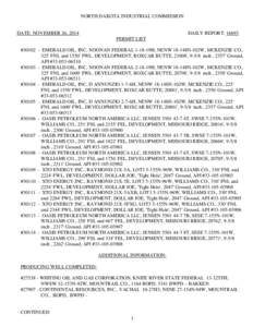 NORTH DAKOTA INDUSTRIAL COMMISSION  DATE: NOVEMBER 26, 2014 DAILY REPORT: 16693 PERMIT LIST