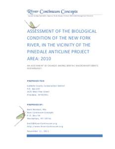 River Continuum Concepts Aquatic Ecology Specialists: Rigorous Study Designs Produce Defensible Management Decisions ASSESSMENT OF THE BIOLOGICAL CONDITION OF THE NEW FORK RIVER, IN THE VICINITY OF THE