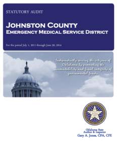 STATUTORY AUDIT  Johnston County Emergency Medical Service District For the period July 1, 2011 through June 30, 2014